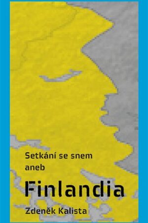 Setkání se snem aneb Finlandia
