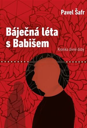 Báječná léta s Babišem