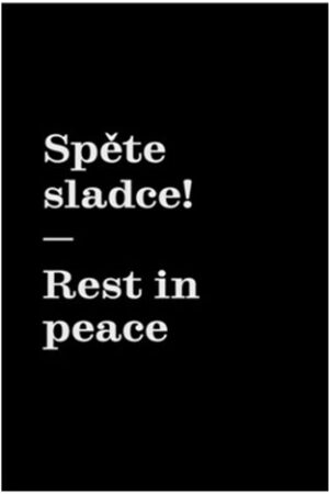 Spěte sladce! / Rest in peace