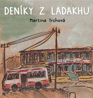 Deníky z Ladakhu