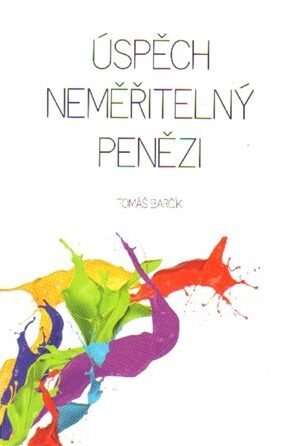 Úspěch neměřitelný penězi