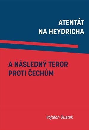 Atentát na Heydricha a následný teror proti Čechům