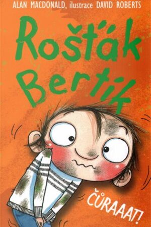 Rošťák Bertík - Čůraaat!