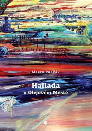 Hallada o Olejovém Městě