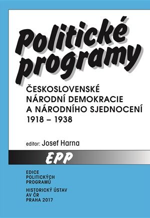 Politické programy Československé národní demokracie a Národního sjednocení 1918-1938