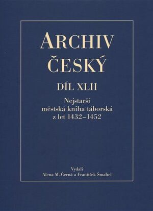 Archiv český XLII - Nejstarší městská kniha táborská z let 1432 - 1452