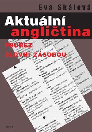 Aktuální angličtina. Průřez slovní zásobou