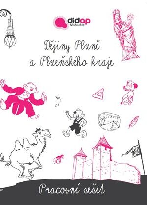 Dějiny Plzně a Plzeňského kraje. Pracovní sešit