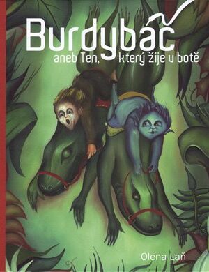 Burdybáč, aneb Ten, který žije v botě