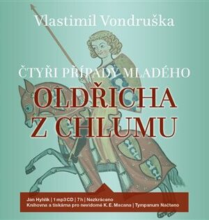 Čtyři případy mladého Oldřicha z Chlumu