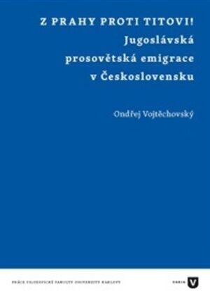 Z Prahy proti Titovi!
