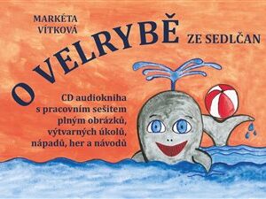 O velrybě ze Sedlčan + CD