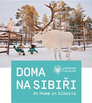 Doma na Sibiři / At Home in Siberia