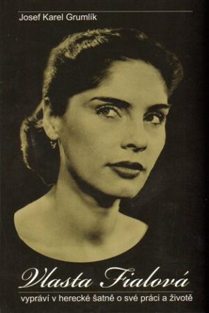 Vlasta Fialová - vypráví v herecké šatně o své práci