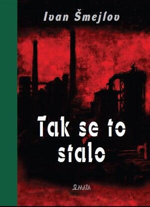 Tak se to stalo