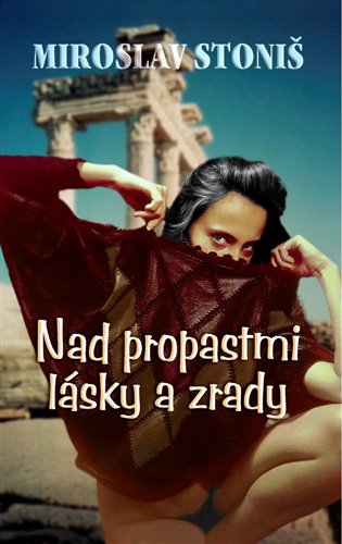 Nad propastmi lásky a zrady