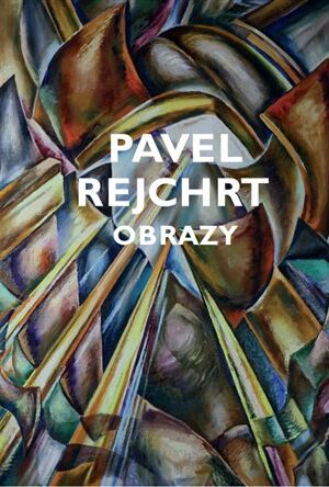 Pavel Rejchrt - Obrazy, grafika, pastely