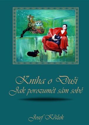 Kniha o Duši: Jak porozumět sám sobě