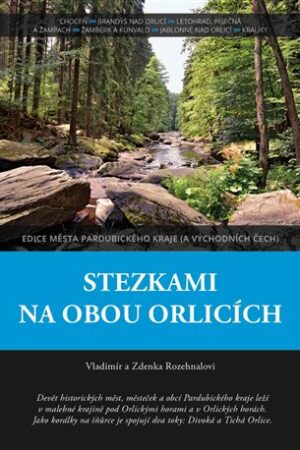 Stezkami na obou Orlicích