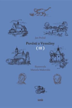 Pověsti z Vysočiny III.