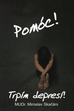 Pomóc! Trpím depresí!