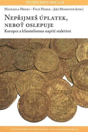 Nepřijmeš úplatek, neboť oslepuje