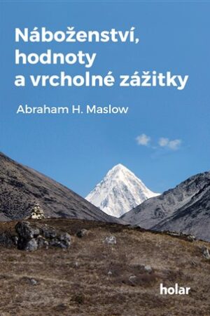 Náboženství, hodnoty a vrcholné zážitky