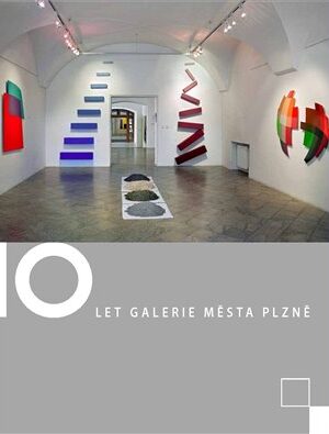 10 let Galerie města Plzně