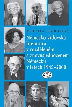 Německo-židovská literatura v rozděleném a znovusjednoceném Německu v letech 1945-2000