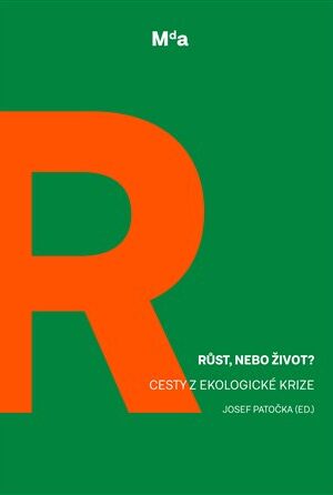 Růst, nebo život?