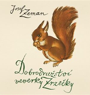 Dobrodružství veverky Zrzečky