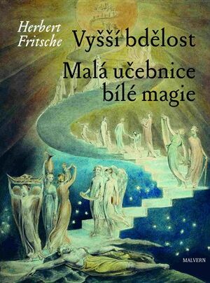 Vyšší bdělost / Malá učebnice bílé magie