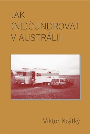 Jak (ne)čundrovat v Austrálii