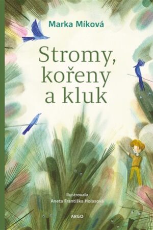 Stromy, kořeny a kluk