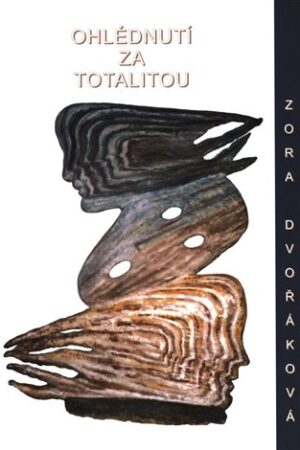 Ohlédnutí za totalitou