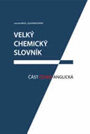 Velký chemický slovník: Část česko-anglická