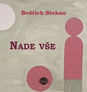 Nade vše