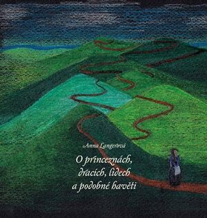 O princeznách, dracích, lidech a podobné havěti