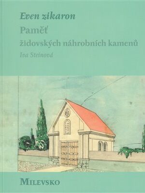 Even zikaron - paměť židovských náhrobních kamenů