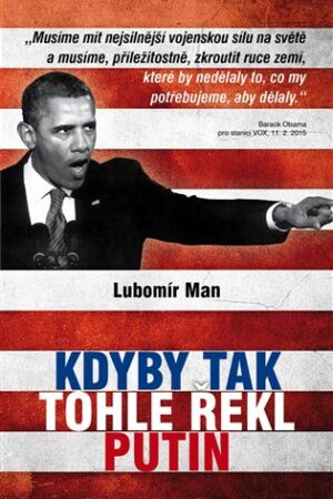 Kdyby tak tohle řekl Putin