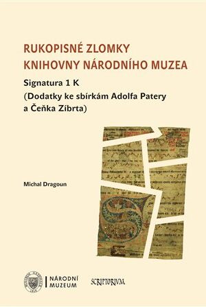 Rukopisné zlomky Knihovny Národního muzea - Signatura 1 K