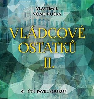Vládcové ostatků II.
