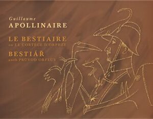 Bestiář aneb průvod Orfeův / Le Bestiaire ou Le Cortége D´Orphée
