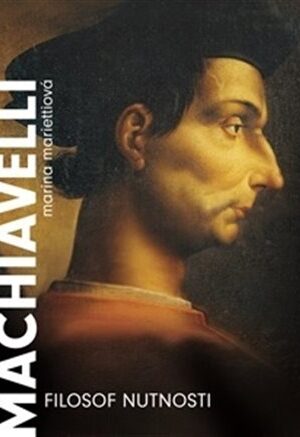 Machiavelli. Filozof nutnosti