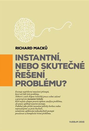 Instantní, nebo skutečné řešení problému?