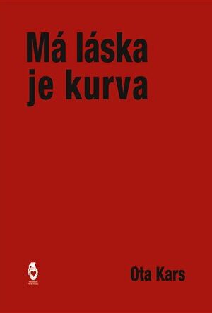 Má láska je kurva