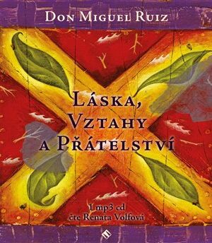 Láska, vztahy a přátelství