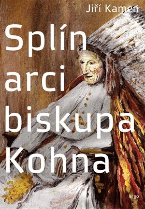 Splín arcibiskupa Kohna