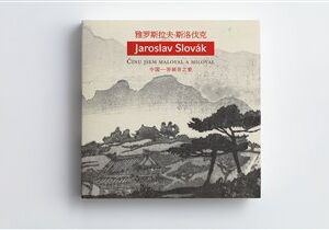 Jaroslav Slovák - Čínu jsem maloval a miloval