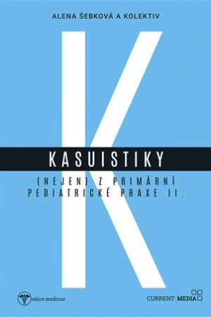 Kasuistiky (nejen) z primární pediatrické praxe 2